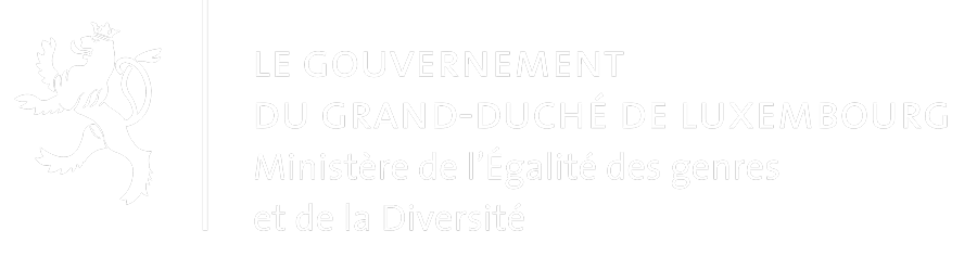 Le Gouvernement du Grand-Duché de Luxembourg, Ministère de l’Égalité des genres et de la Diversité